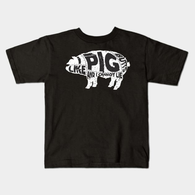 I Like Pig Butts and I Cannot Lie Kids T-Shirt by SolarFlare